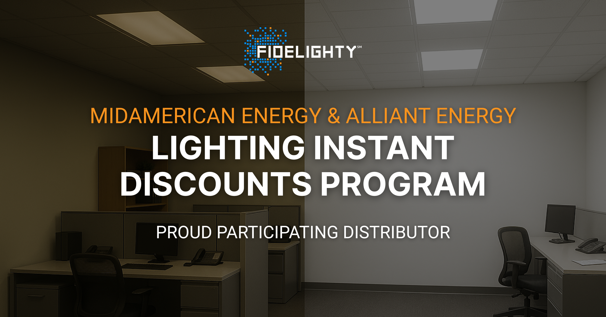 Iowa LED Lighting Upgrades | Save with MidAmerican Energy & Alliant Energy